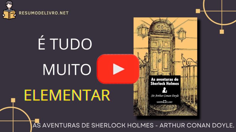 As Aventuras de Sherlock Holmes, de Arthur Conan Doyle