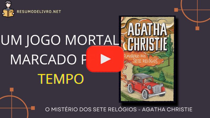 O Mistério dos Sete Relógios, de Agatha Christie