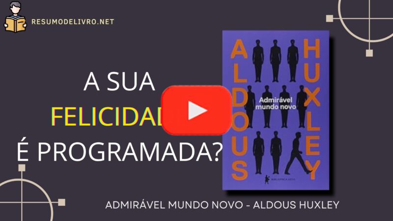Admirável Mundo Novo, de Aldous Huxley