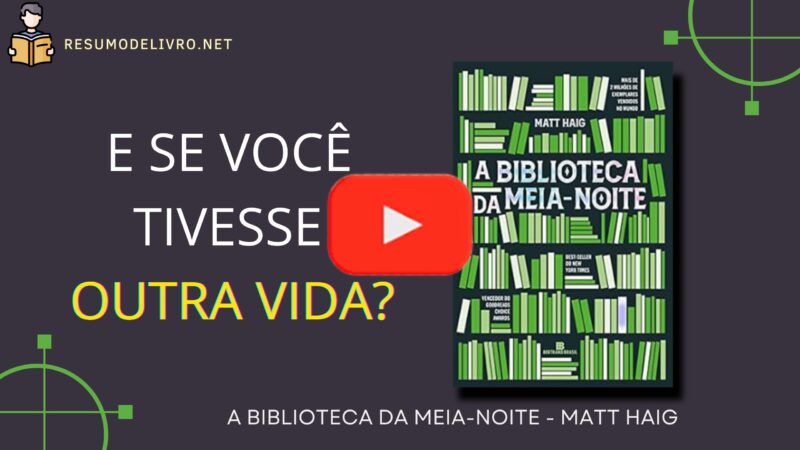 A Biblioteca da Meia Noite, de Matt Haig