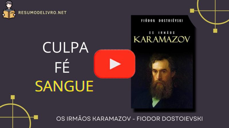 Os Irmãos Karamazov Autor: Fiodor Dostoievski